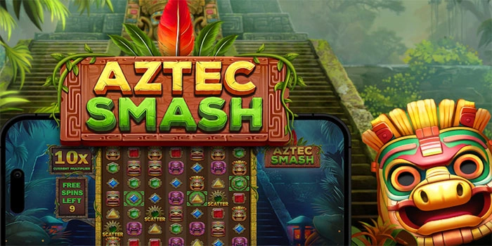 Rahasia Pola Menang Slot Aztec Smash Dengan Spin Terukur