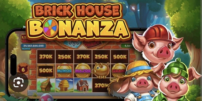 Cara Cepat Menang Besar Slot Brick House Bonanza Tanpa Emosi
